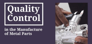 quality control in the manufacture of metal parts